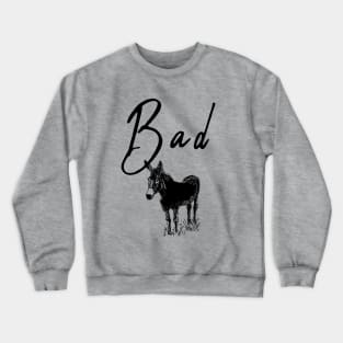 Funny Bad Ass Donkey Tshirt, Funny Shirts, Sarcastic tshirts, Sarcastic Women Shirt, Funny Men Shirt, Funny Gift for him, shirt Crewneck Sweatshirt